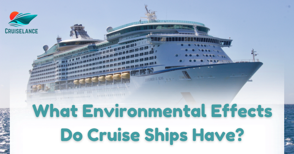 Environmental Effects of Cruise Ships Facts & Insights
